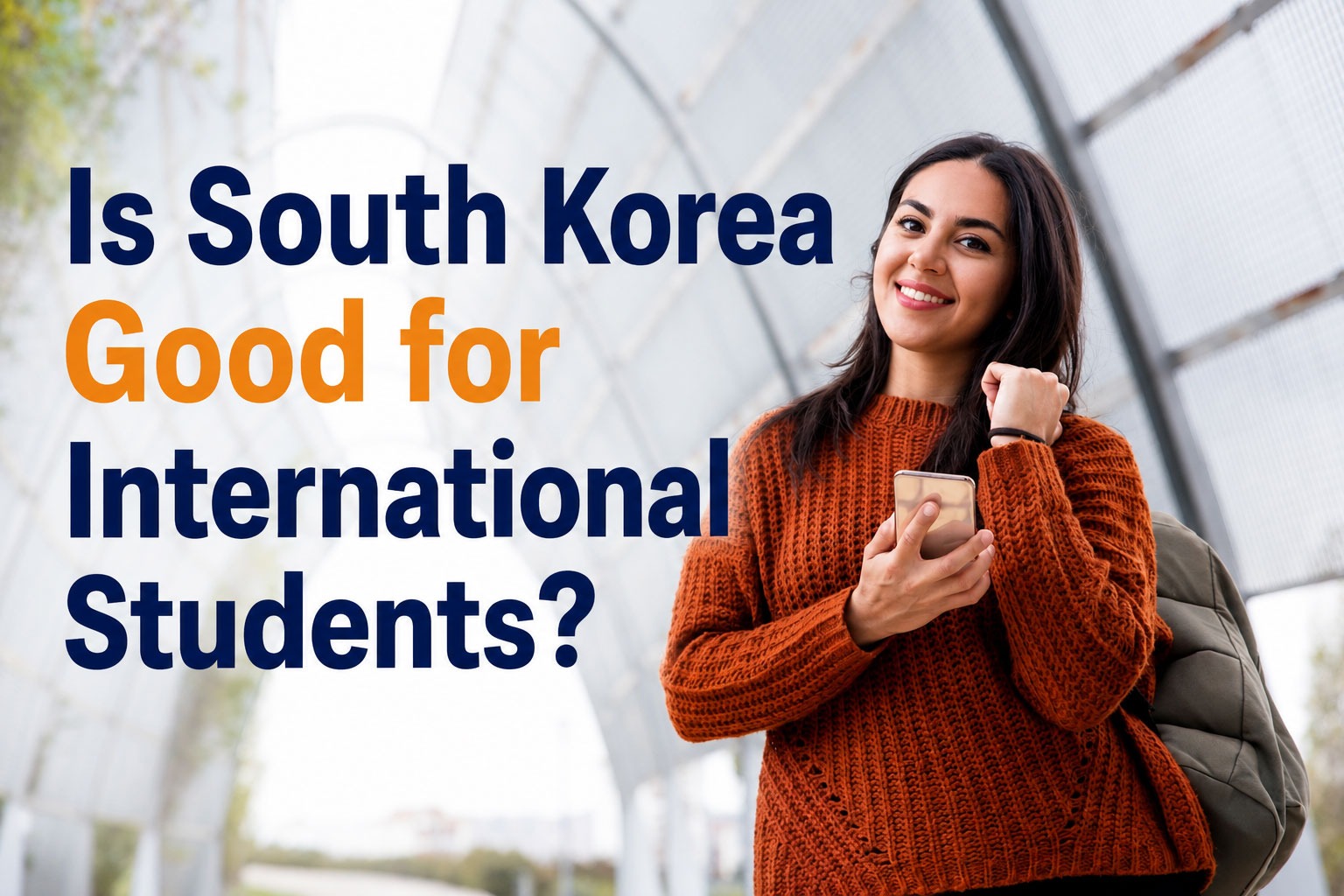 Is South Korea Good for International Students?